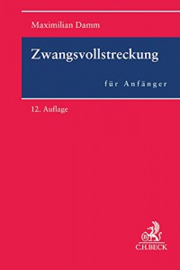 Zwangsvollstreckung für Anfänger Zwangsvollstreckung für Anfänger